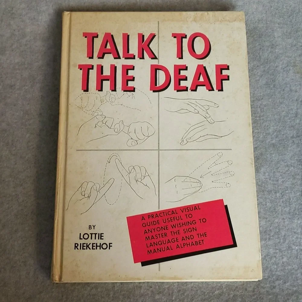 Talk To The Deaf Sign Language Guide - Lottie Riekehof - 1978